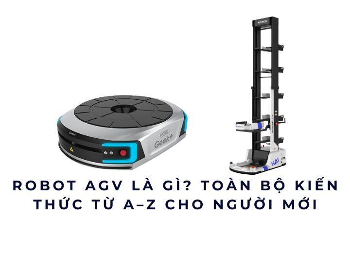 Robot AGV là gì? Toàn bộ kiến thức từ A–Z cho người mới