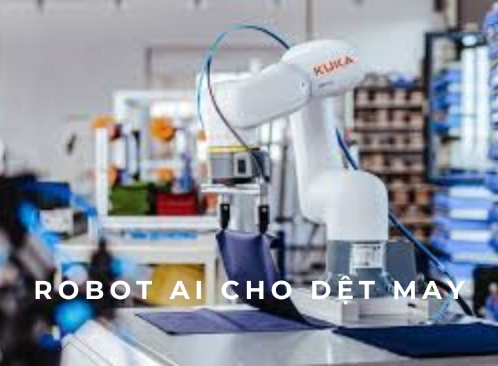 Robot AI cho dệt may - AI Robots for Textile & Garment Manufacturing