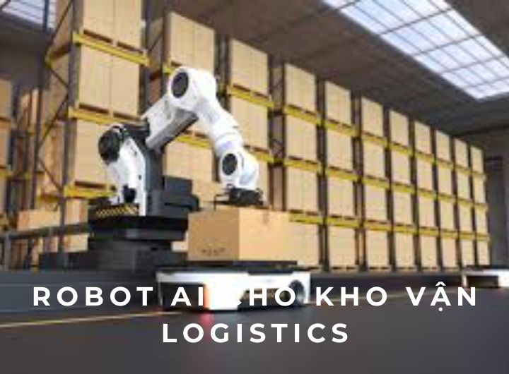 Robot AI cho kho vận – logistics - AI Robots for Warehousing & Logistics