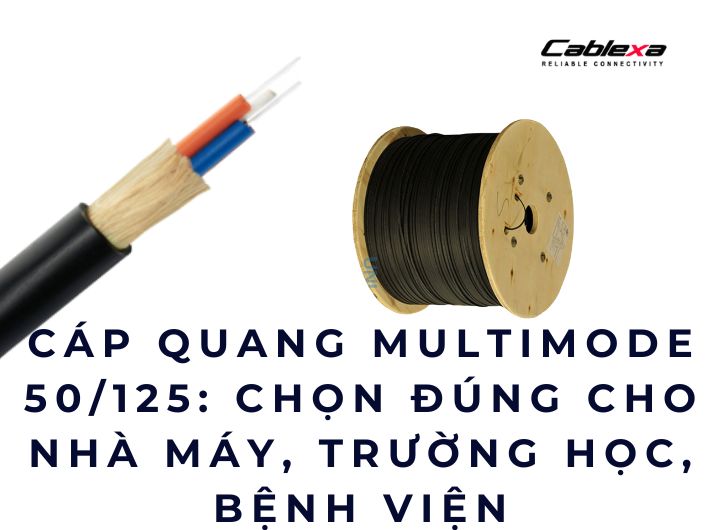 cáp quang multimode 50/125 cáp quang multimode 50/125