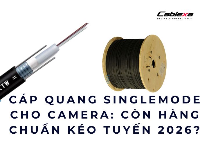 cáp quang singlemode dùng cho camera cáp quang singlemode dùng cho camera