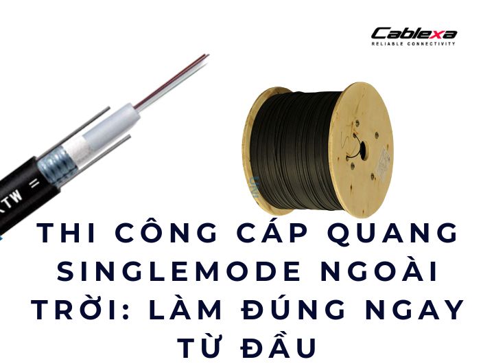 thi công cáp quang singlemode ngoài trời