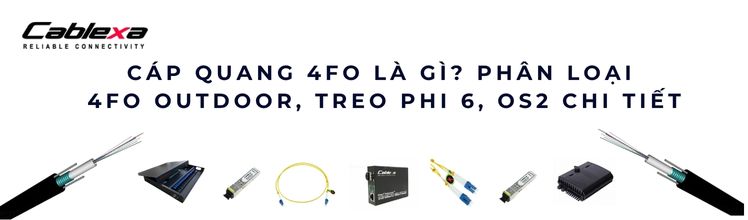 Cáp quang 4FO là gì Cáp quang 4FO là gì