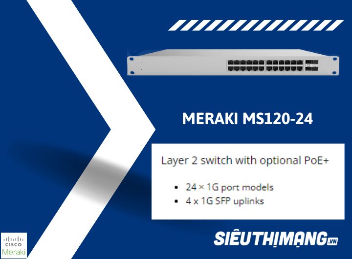 Meraki MS120-24-HW | MS120-24P-HW | Compact Switch Cloud Managed Giá Tốt Số.1️⃣ 