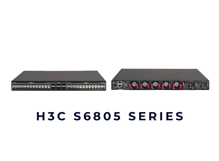Bộ chuyển mạch Switch H3C S6805 Series Bộ chuyển mạch Switch H3C S6805 Series