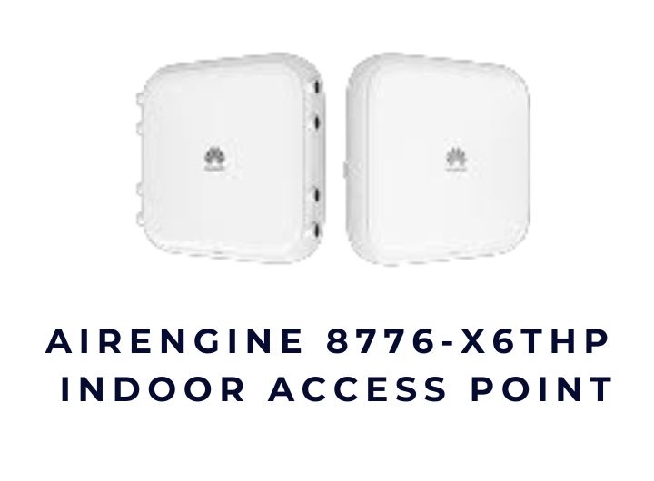 Huawei AirEngine 8776-X6THP – Bộ phát Wi-Fi 7 indoor cao cấp cho doanh nghiệp