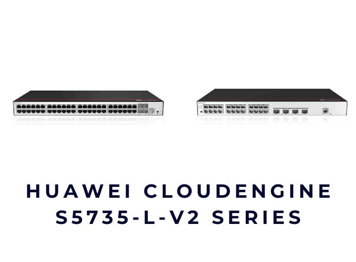 Bộ chuyển mạch Switch Huawei CloudEngine S5735-L-V2 Series