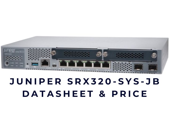 Firewall Juniper SRX320 chính hãng