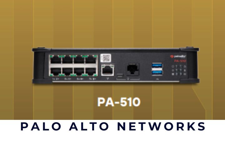 Mua Firewall Palo Alto PA-510 ở đâu để đúng cấu hình, đúng nhu cầu?