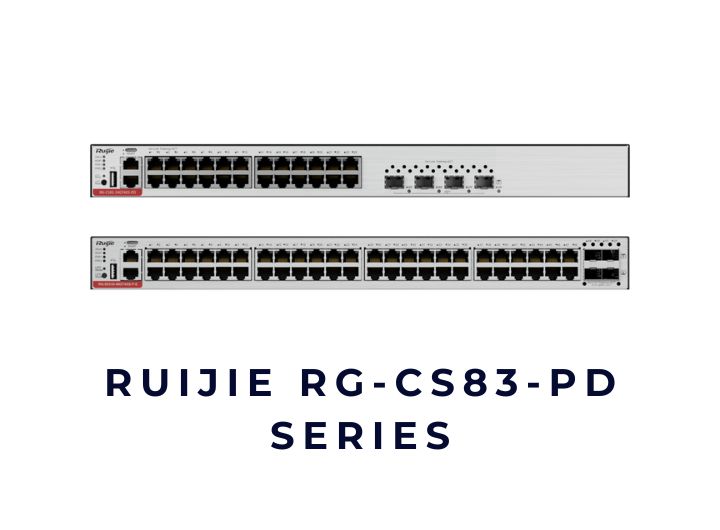 Bộ chuyển mạch Switch Ruijie RG-CS83-PD series Bộ chuyển mạch Switch Ruijie RG-CS83-PD series