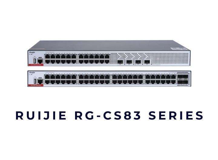 Bộ chuyển mạch Switch Ruijie RG-CS83 Series