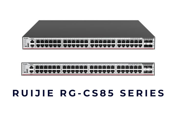 Bộ chuyển mạch Switch Ruijie RG-CS85 Series