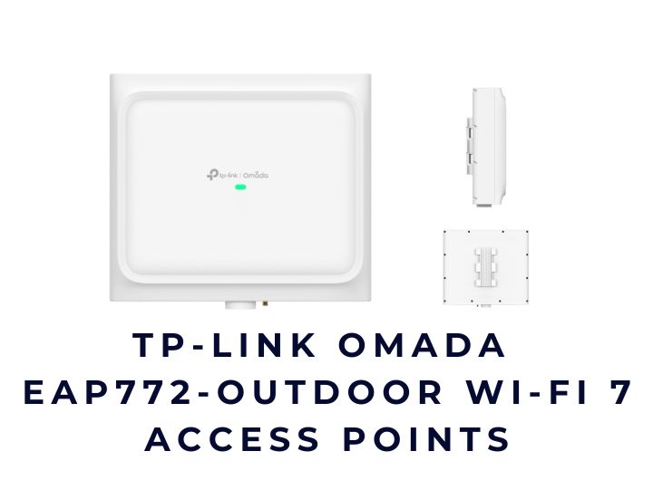 Bộ phát sóng không dây TP-LINK Omada EAP772-Outdoor Wi-Fi 7 Access Points Bộ phát sóng không dây TP-LINK Omada EAP772-Outdoor Wi-Fi 7 Access Points