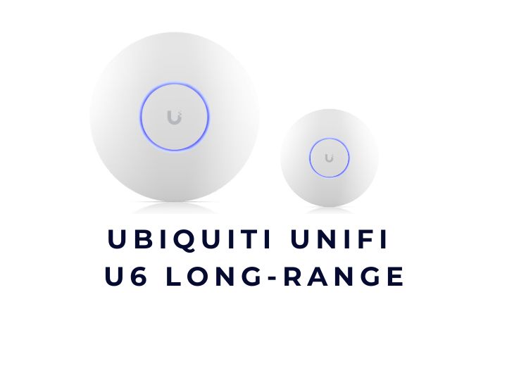 Bộ phát sóng không dây UBIQUITI UniFi U6 Long-Range flagship WiFi 6 Bộ phát sóng không dây UBIQUITI UniFi U6 Long-Range flagship WiFi 6