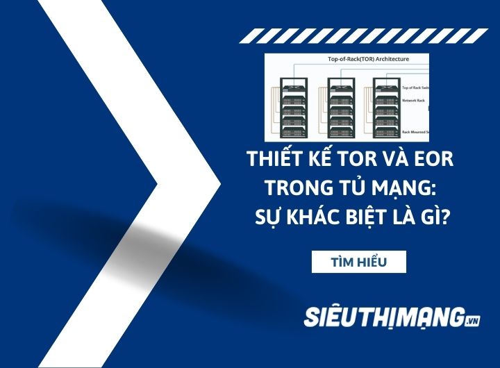 Thiết kế Top of Rack and End of Row trong tủ mạng: Sự khác biệt là gì? Thiết kế Top of Rack and End of Row trong tủ mạng: Sự khác biệt là gì?