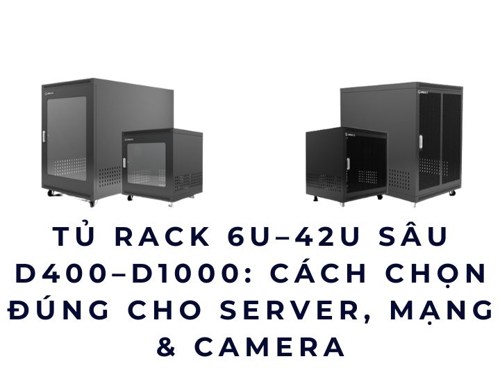 Chọn tủ rack là chọn sự thoải mái cho nhiều năm sau