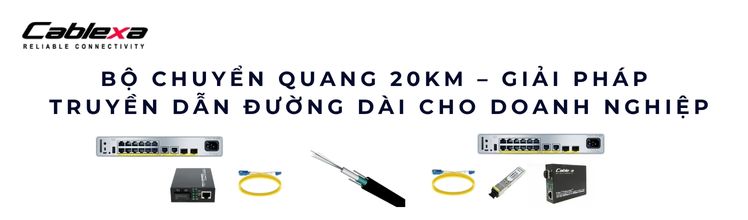 Bộ chuyển quang 20km