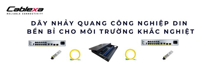 Dây nhảy quang chuẩn DIN – Cho môi trường khắc nghiệt Dây nhảy quang chuẩn DIN – Cho môi trường khắc nghiệt