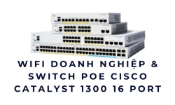 Hệ thống WiFi doanh nghiệp & Switch PoE Cisco Catalyst 1300 16 port