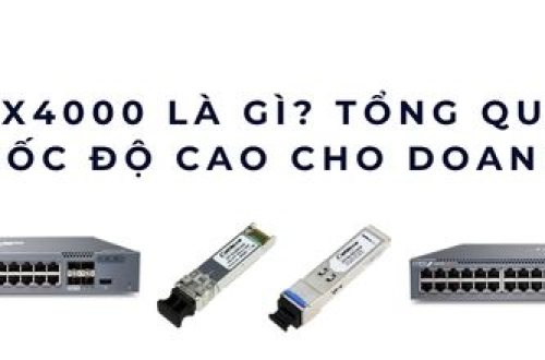 Juniper EX4000 là gì? Series switch tốc độ cao cho doanh nghiệp 2025