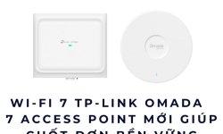 TP-LINK Omada Wi-Fi 7 2026: 7 Access Point mới giúp chốt đơn bền vững