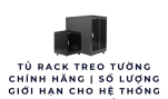 Tủ rack treo tường chính hãng | Số lượng giới hạn cho hệ thống mạng gọn gàng