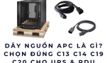 Dây nguồn APC là gì? Chọn đúng C13 C14 C19 C20 cho UPS & PDU