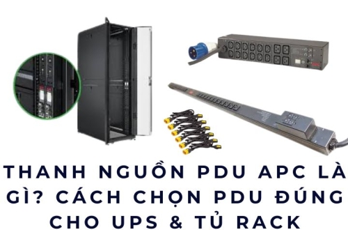 Thanh nguồn PDU APC là gì? Cách chọn PDU đúng cho UPS & tủ rack