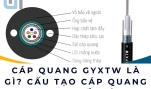 Cáp quang GYXTW là gì? Cấu tạo cáp quang GYXTW chi tiết từ A–Z