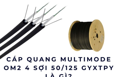 Cáp quang Multimode OM2 4 sợi 50/125 GYXTPY là gì?