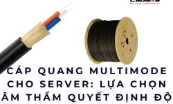 Cáp quang multimode cho server: lựa chọn âm thầm quyết định độ ổn định