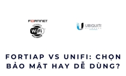 FortiAP vs UniFi: chọn bảo mật hay dễ dùng?